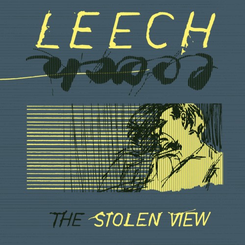 Leech - The Stolen View